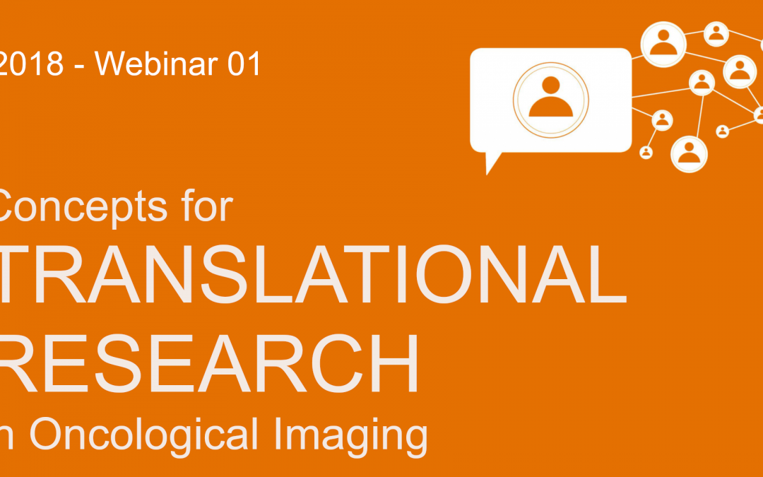 Concepts for Translational Research in Oncological Imaging