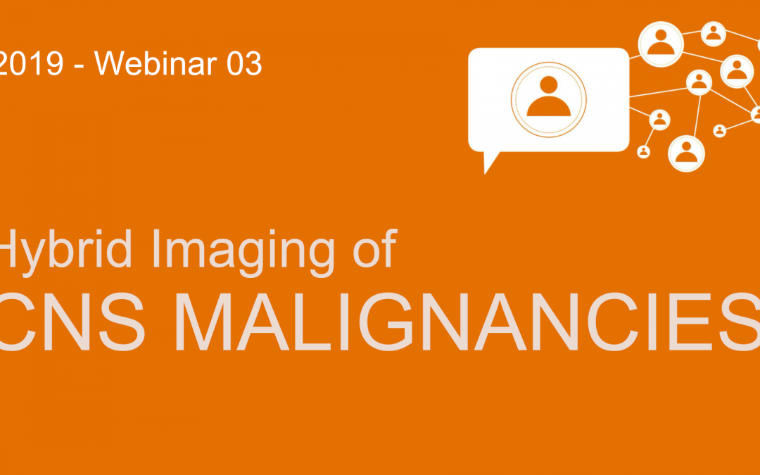 Hybrid Imaging of CNS Malignancies – Clinical Impact